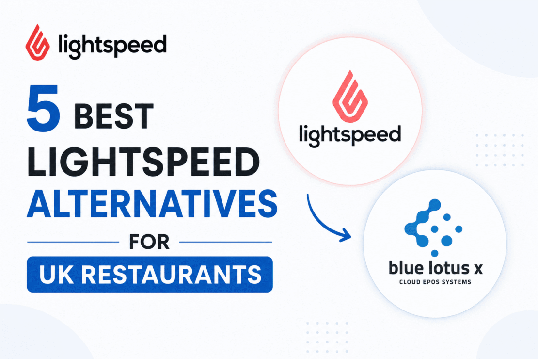  5 Best Lightspeed Alternatives for UK Restaurants
